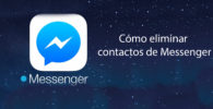 Cómo eliminar contactos de Messenger