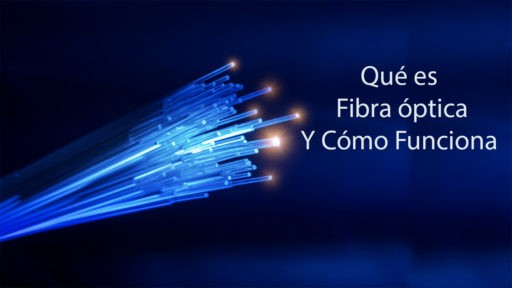 Qué es fibra óptica