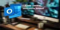 Cómo cambiar contraseña Hotmail